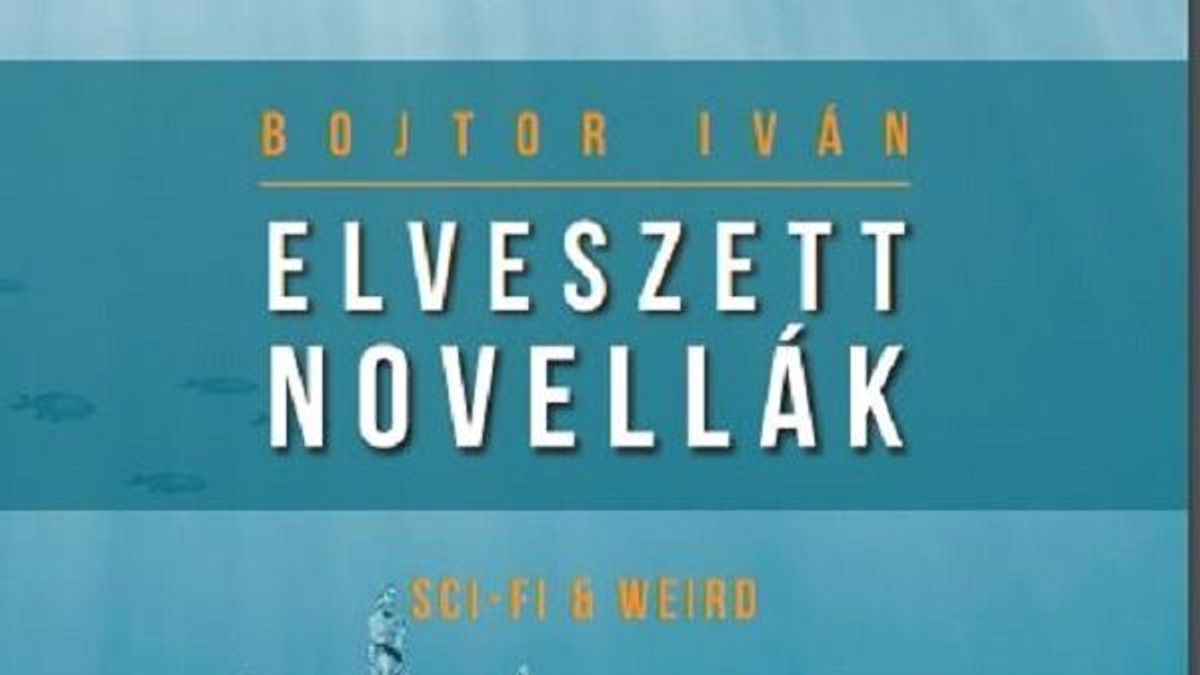 Elveszett novellák - Első kötetével jelentkezett Bojtor Iván