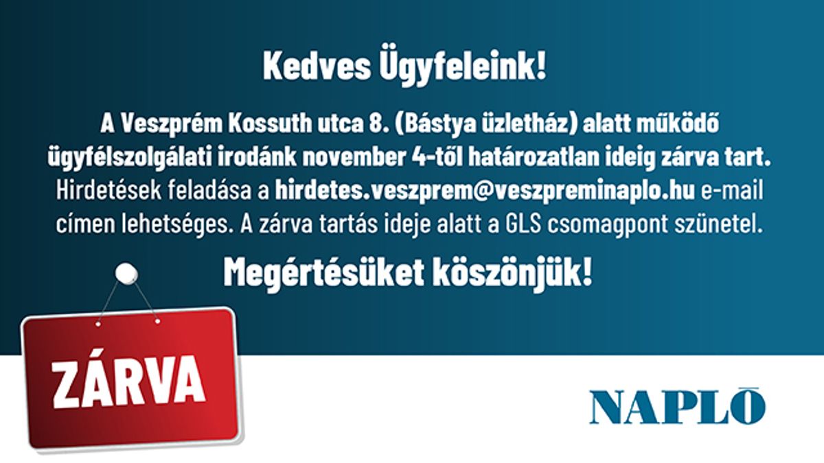 Ügyfélszolgálatunk zárva tart