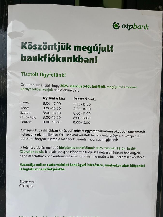 A bankfiókban tudunk ügyet intézni pénteken délig, akkor azonban bezár és hétfő reggel, kinyit megújultan