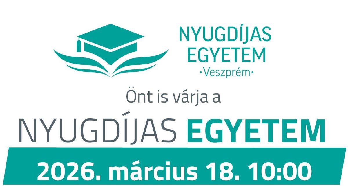 Önt is várja a NYUGDÍJAS EGYETEM!