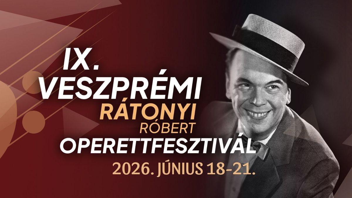 Veszprémi Rátonyi Róbert Operettfesztivál: a hungarikum műfaj legnagyobb hazai ünnepe